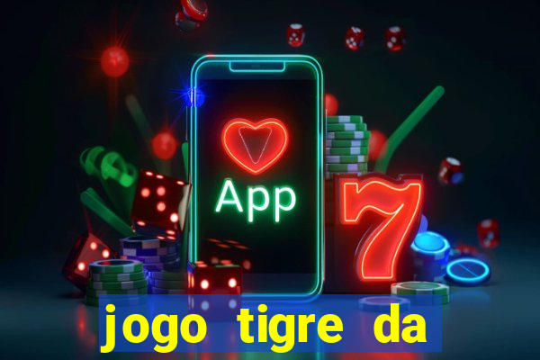 jogo tigre da sorte é confiável